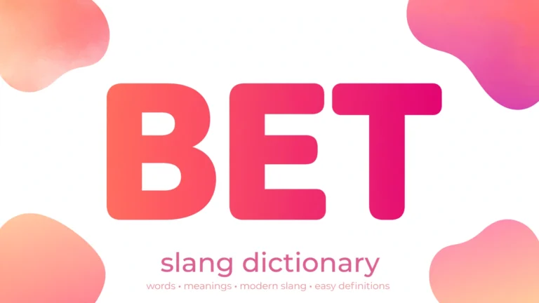 Bet Meaning: What Does "Bet" Mean in Slang? (2026)